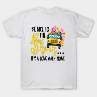 Back To School Be Nice To The Bus Driver Magic School Bus T-Shirt